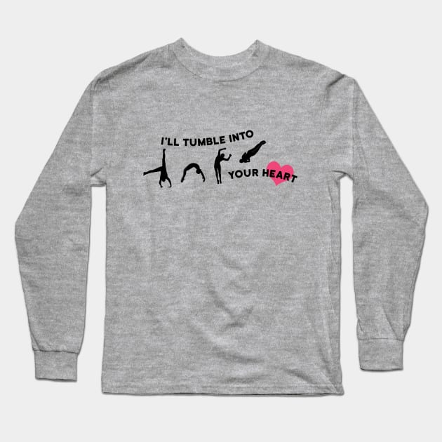 I'll Tumble Into Your Heart Long Sleeve T-Shirt by Flipflytumble